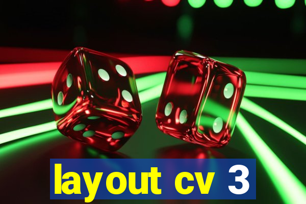 layout cv 3